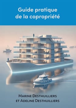 Guide pratique de la copropriété - Manuel de survie dans la copropriété