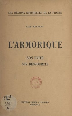 L’Armorique - Son unité, ses ressources