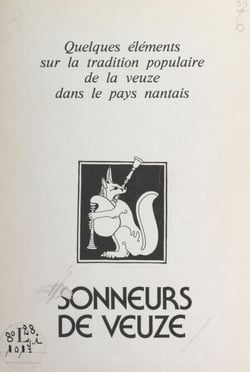 Quelques éléments sur la tradition populaire de la veuze dans le Pays nantais