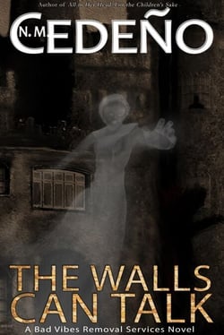 The Walls Can Talk - Bad Vibes Removal Services, #2