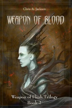 Weapon of Blood - Weapon of Flesh Series, #2