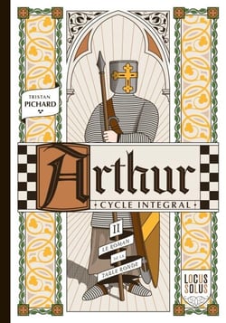 Arthur - cycle intégral - Le roman de la Table ronde - L'été, tome 2