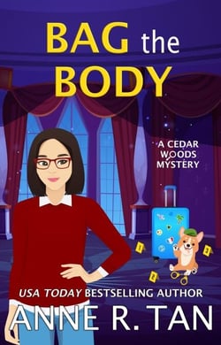 Bag the Body - A Cedar Woods Mystery, #2