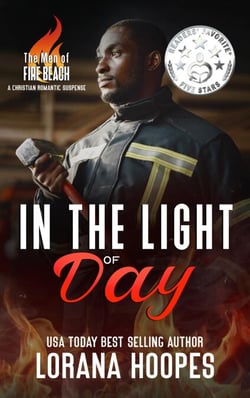 In the Light of Day: A Christian Romantic Suspense - The Men of Fire Beach, #7