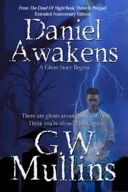 Daniel Awakens A Ghost Story Begins Extended Edition - From The Dead Of Night, #3