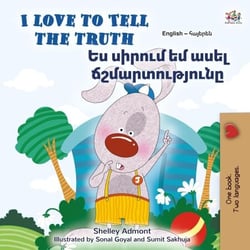I Love to Tell the Truth ?? ?????? ?? ???? ?????????????? - English Armenian Bilingual Collection