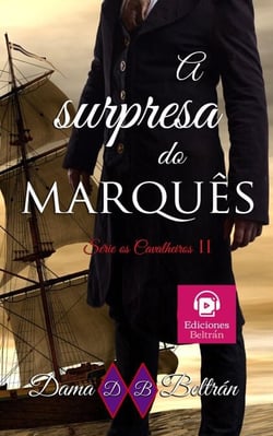 A surpresa do Marquês - Cavalheiros, #2