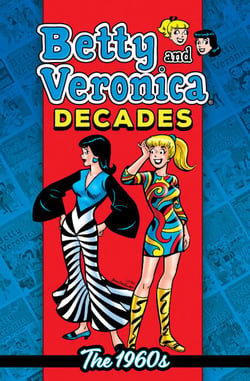 Betty &amp; Veronica Decades: The 1960s