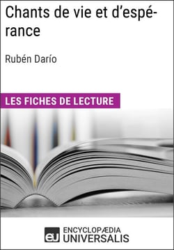 Chants de vie et d'espérance de Rubén Darío - Les Fiches de lecture d'Universalis