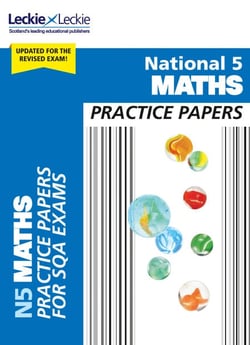 National 5 Maths Practice Papers - Revise for SQA Exams