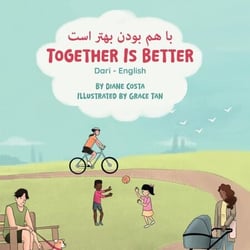 Together Is Better (Dari-English) - Language Lizard Bilingual Living in Harmony