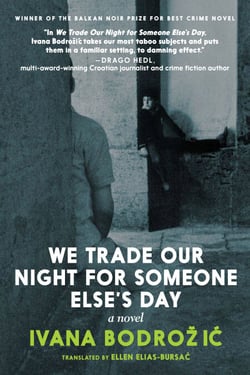 We Trade Our Night for Someone Else's Day - A Novel