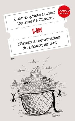 D-Day - Histoires mémorables du Débarquement