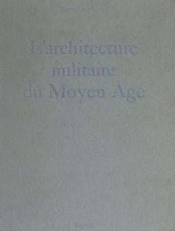 L'architecture militaire du Moyen Âge