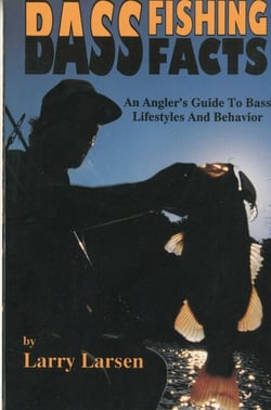 Bass Fishing Facts - An Angler's Guide to Bass Lifestyles and Behavior Book 6