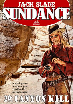 Sundance 29: Canyon Kill (A Jim Sundance Western) - Sundance, #29