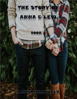 The Story of Anna &amp; Levi Book 2 - The Story of Anna &amp; Levi