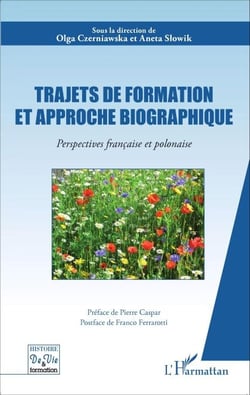 Trajets de formation et approche biographique - Perspectives française et polonaise