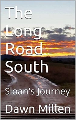 Sloan's Journey - The Long Road South, #1