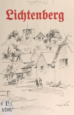 Lichtenberg - Son château, son histoire