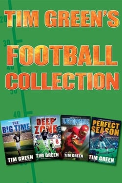 Tim Green's Football Collection - The Big Time, Deep Zone, Unstoppable, Perfect Season