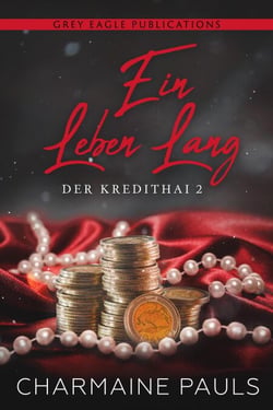 Ein Leben lang (Das Kredithai, Buch 2) - Der Kredithai, #2