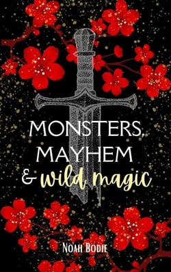 Monsters, Mayhem &amp; Wild Magic - The Hexed and Hunted Series, #1