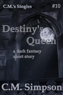 Destiny's Queen - C.M.'s Singles, #10