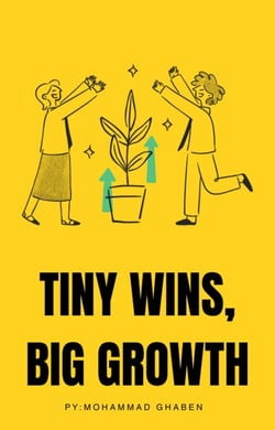 Tiny Wins, Big Growth