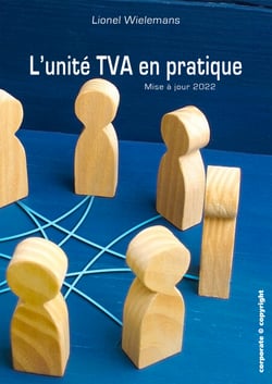 L'unité TVA en pratique - Mise à jour 2022