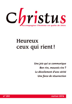Christus 251 - Juillet 2016 : Heureux ceux qui rient! - Une joie qui se communique