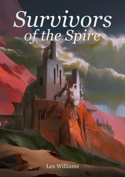 Survivors of the Spire - The Spire, #5