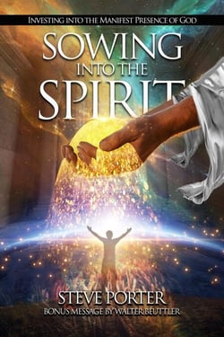 Sowing Into the Spirit:   Investing into the Manifest Presence of God