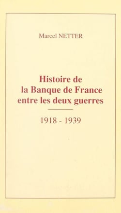 Histoire de la Banque de France entre les deux guerres, 1918-1939