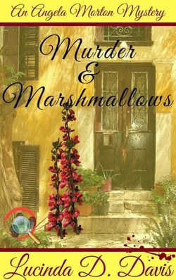 Murder and Marshmallows - An Angela Morton Mystery, #1
