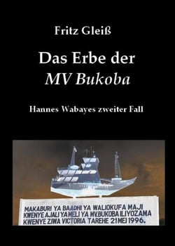 Das Erbe der MV Bukoba - Hannes Wabayes zweiter Fall