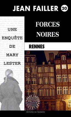 Forces noires - Les enquêtes de Mary Lester - Tome 20