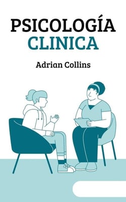 Psicología Clinica - The Power of the Mind, #1