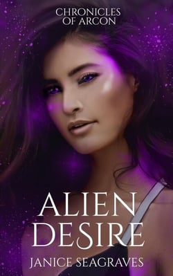 Alien Desire Chronicles of Arcon Book 4 - Chronicles of Arcon, #4