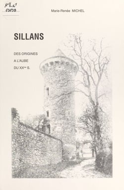 Sillans - Des origines à l'aube du XXe siècle