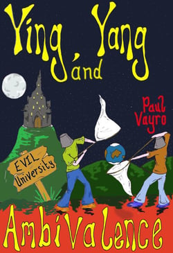 Ying, Yang and Ambivalence - The Amblers Odyssey, a Trilogy of Nonsense, #3