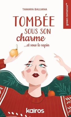 Tombée sous son charme ... et sous le sapin - Une comédie romantique de Noël où tout peut basculer