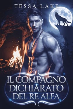 Il Compagno Dichiarato del Re Alfa - Il Branco di Re Shadow Ridge di Alpha, #4