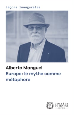 Europe : le mythe comme métaphore - Leçon inaugurale prononcée le jeudi 30 septembre 2021