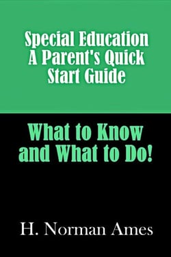 Special Education: A Parent's Quick-Start Guide