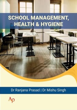 School Management, Health &amp; Hygiene