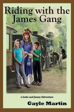 Riding with the James Gang - The Luke and Jenny Series of Adventures