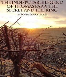 The Indisputable Legend of Thomas Parr: The Secret &amp; The King