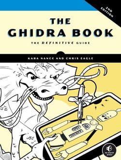 The Ghidra Book, 2nd Edition - The Definitive Guide
