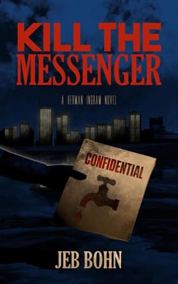 Kill The Messenger - Herman Ingram, #1